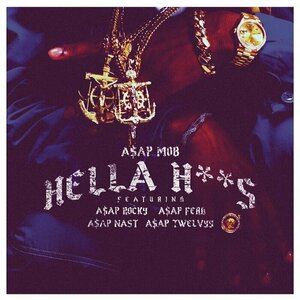 Hella Hoes by ASAP Mob
