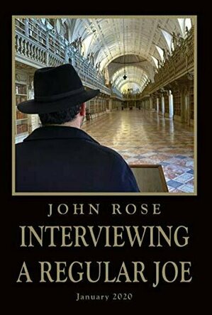 Interviewing a Regular Joe: January 2020