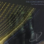 I&#039;ve Tried Subtlety by The Concubines