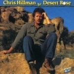 Desert Rose by Chris Hillman