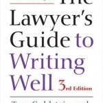 The Lawyer&#039;s Guide to Writing Well