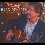 Cover Me Two by Brad Dehart