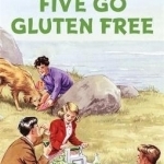 Five Go Gluten-Free