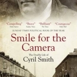 Smile for the Camera: The Double Life of Cyril Smith