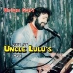 Live at Uncle Lulu&#039;s 1978 by Brian Gari