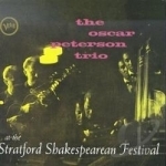 At the Stratford Shakespearean Festival by Oscar Peterson / Oscar Trio Peterson