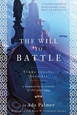 The Will to Battle: Terra Ignota Book 3