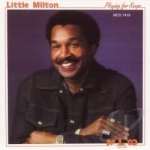 Playing for Keeps by Little Milton