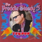Freddie Steady 5 by The Freddie Steady 5