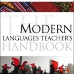The Modern Languages Teacher&#039;s Handbook