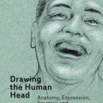 Drawing the Human Head: Anatomy, Expressions, Emotions and Feelings