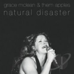 Natural Disaster by Grace Mclean &amp; Them Apples