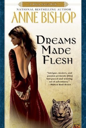 Dreams Made Flesh (The Black Jewels, #5)