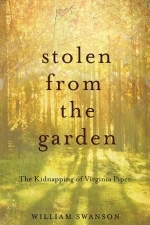 Stolen from the Garden: The Kidnapping of Virginia Pipe