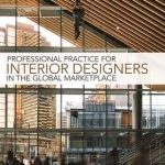Professional Practice for Interior Design in the Global Marketplace