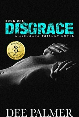Disgrace (The Disgrace Trilogy #1)