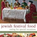 Jewish Festival Food: Eating for Special Occasions