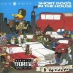Short Dog&#039;s in the House by Too $Hort