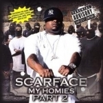 My Homies Part 2 by Scarface