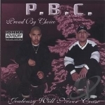 Jealousy Will Never Cease by PBC