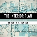 The Interior Plan: Concepts and Exercises