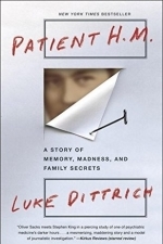 Patient HM: A Story of Memory, Madness, and Family Secrets