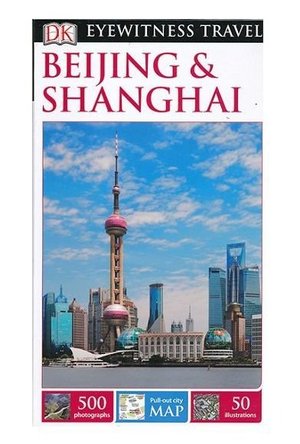 DK Eyewitness Travel Beijing & Shanghai