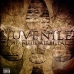 Fundamentals by Juvenile