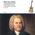 Bach for Guitar 27 transcriptions