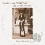 Blues at Sunrise by Stevie Ray Vaughan / Stevie Ray Vaughan &amp; Double Trouble