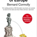 The Rotten Heart of Europe: The Dirty War for Europe's Money