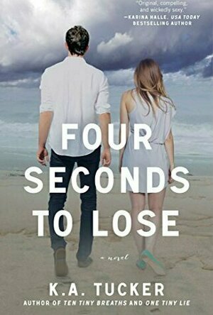 Four Seconds to Lose (Ten Tiny Breaths, #3)