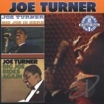 Big Joe Is Here/Big Joe Rides Again by Big Joe Turner