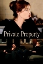 Private Property (Nue propriete) (2007)