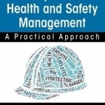 Occupational Health and Safety Management: A Practical Approach