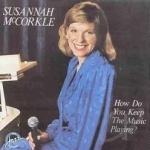 How Do You Keep the Music Playing? by Susannah Mccorkle