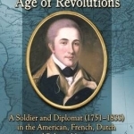Jean Ternant and the Age of Revolutions: A Soldier and Diplomat (1751-1833) in the American, French, Dutch and Belgian Uprisings