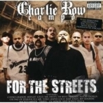 For The Streets by Charlie Row Campo