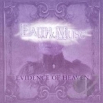 Evidence of Heaven by Faith &amp; The Muse