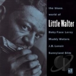 Blues World of Little Walter by Little Walter / Jimmy Rogers / Sunnyland Slim
