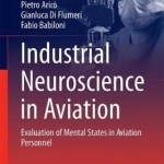 Industrial Neuroscience in Aviation: Evaluation of Mental States in Aviation Personnel: 2017