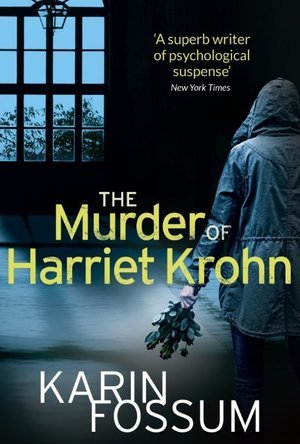 The Murder of Harriet Krohn (Inspector Konrad Sejer #7) 