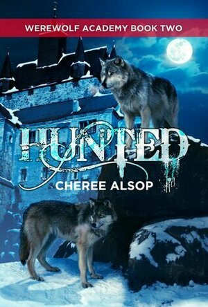 Hunted (Werewolf Academy #2)