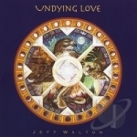 Undying Love by Jeff Walton