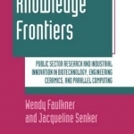 Knowledge Frontiers: Public Sector Research and Industrial Innovation in Biotechnology, Engineering Ceramics and Parallel Computing