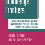 Knowledge Frontiers: Public Sector Research and Industrial Innovation in Biotechnology, Engineering Ceramics and Parallel Computing