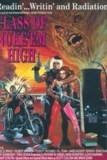 Class of Nuke &#039;Em High (1986)