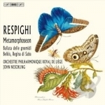 Respighi: Metamorphoseon by Liege Royal Philharmonic / Neschling / Respighi