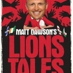 Matt Dawson&#039;s Lions Tales