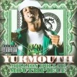 Million Dollar Mouth Piece by Yukmouth